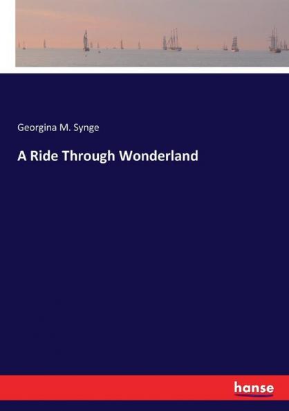 A Ride Through Wonderland