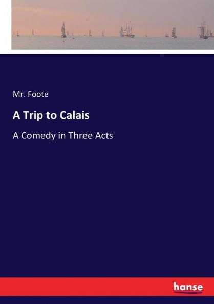 A Trip to Calais