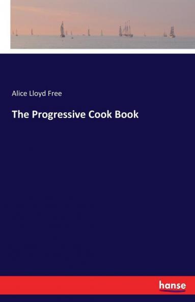 The Progressive Cook Book