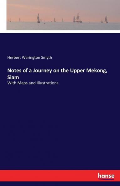 Notes of a Journey on the Upper Mekong Siam