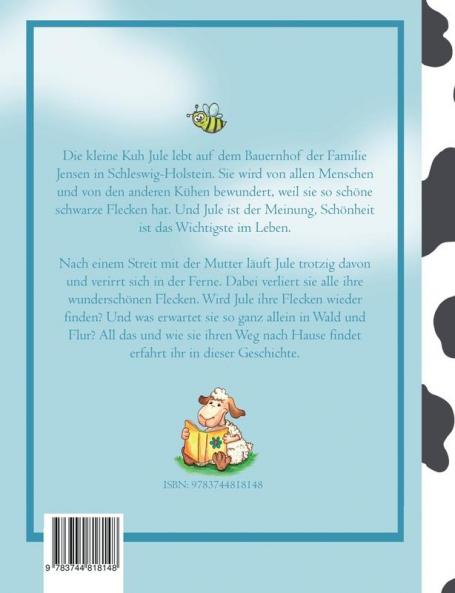 Die kleine Kuh Jule - verliert alle Flecken (Band 1)