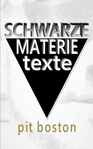 Schwarze Materie: Texte