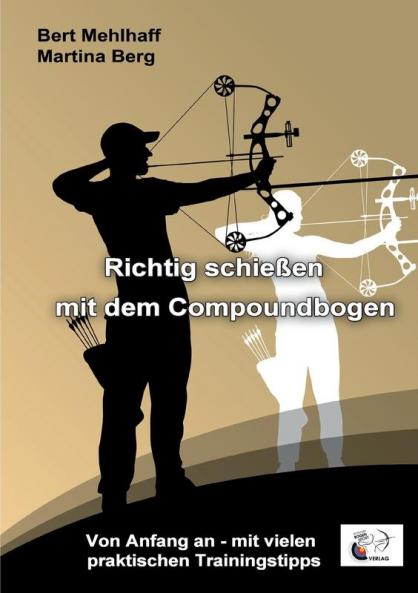 Richtig schie��en mit dem Compoundbogen