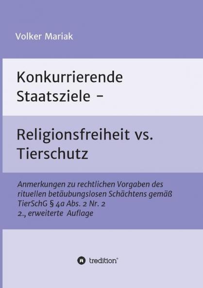 Konkurrierende Staatsziele - Religionsfreiheit vs. Tierschutz