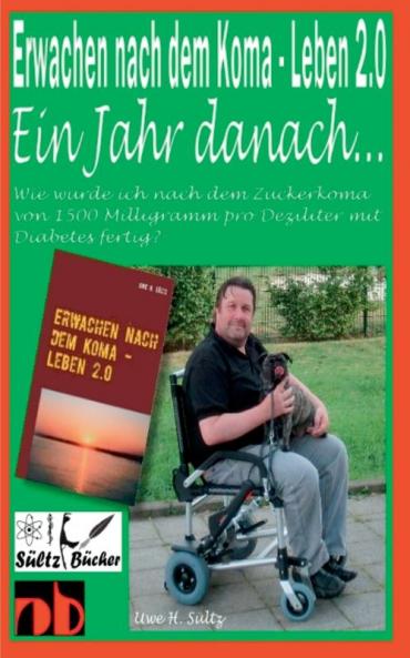 Erwachen nach dem Koma - Leben 2.0 - Ein Jahr später ...
