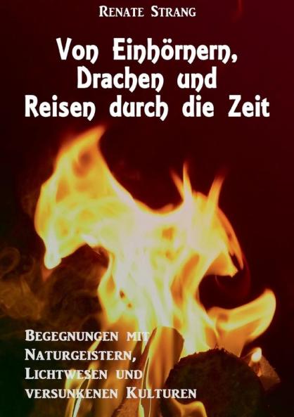 Von Einhörnern Drachen und Reisen durch die Zeit