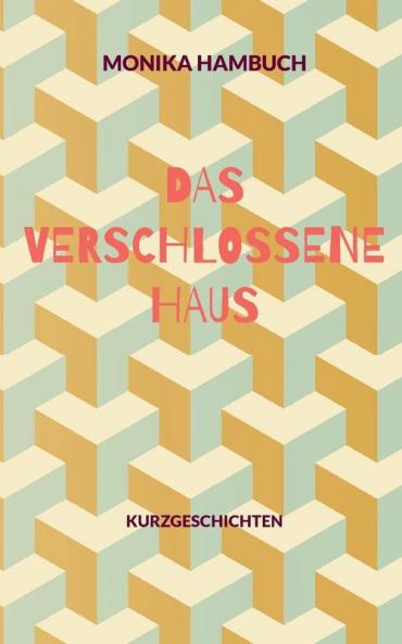 Das verschlossene Haus