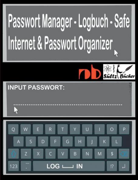 Passwort Manager - Logbuch - Safe - Internet & Passwort Organizer