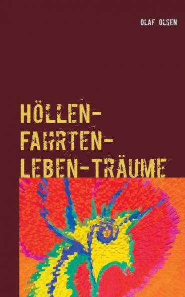 Höllen-Fahrten-Leben-Träume