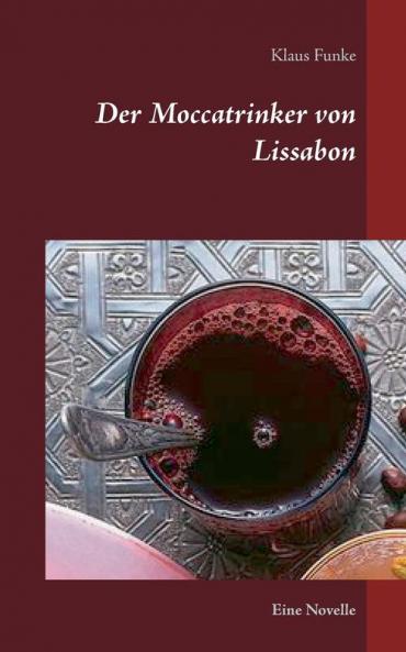 Der Moccatrinker von Lissabon