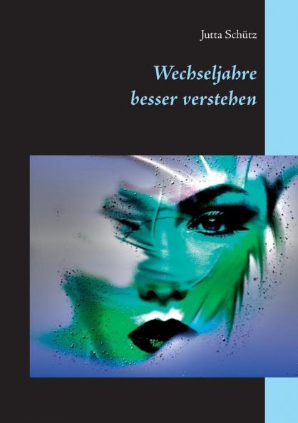 Wechseljahre besser verstehen