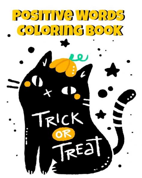 Positive Words Coloring Book: Halloween Alphabet Book & Letter Tracing Book For Preschoolers - Christian Childrens Books About Halloween With Positive ... Day Of The Year With A Happy Family & Values