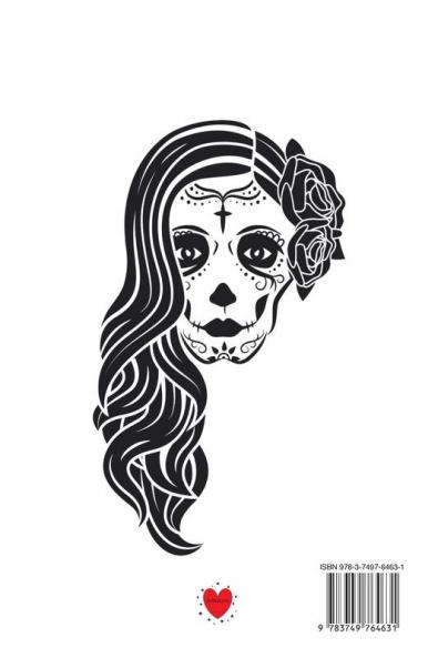 Sugar Skull Sketch Book: Dia De Los Muertos Tatoo Sketchbook - Day Of The Dead Sketching Notebook & Drawing Board For Sugar Skull Makeup Ideas ... 120 Pages Sugarskull Decor Print Art Cover