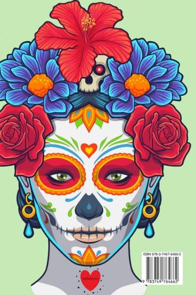 How To Draw Sugar Skulls: Dia De Los Muertos Tatoo Design Book & Sketchbook - Day Of The Dead Sketching Notebook & Drawing Board For Sugarskull Beauty ... Fashion Design & Tatoo Art - 6x9 120 Pages