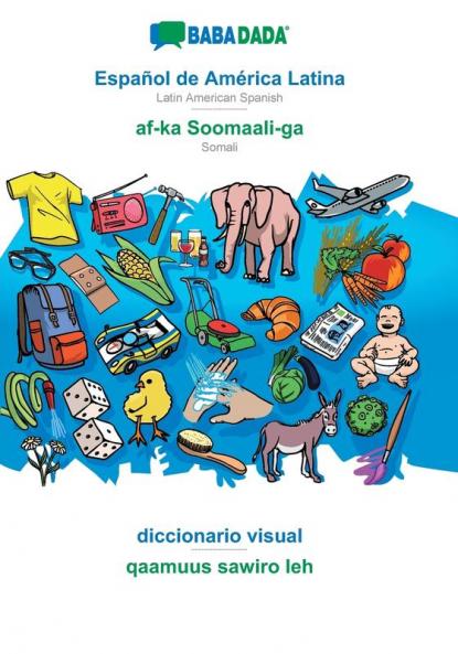 Español de América Latina - af-ka Soomaali-ga diccionario visual