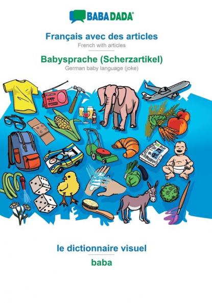 Français avec des articles - Babysprache (Scherzartikel) le dictionnaire visuel