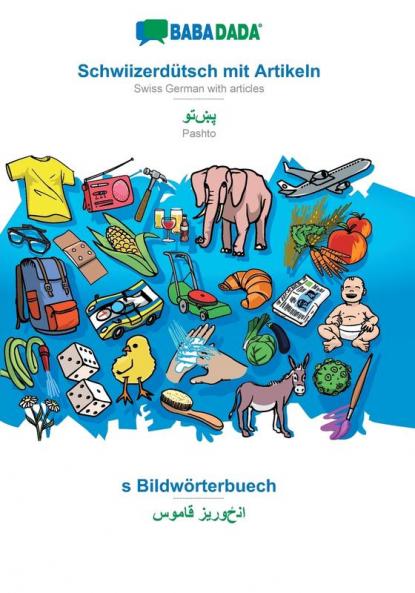 Schwiizerdütsch mit Artikeln - Pashto (in arabic script) s Bildwörterbuech