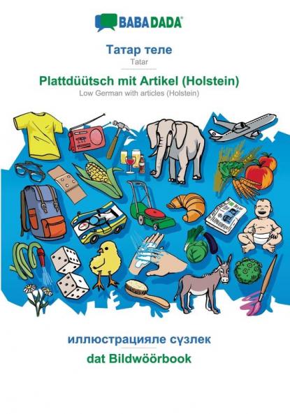 Tatar (cyrillic characters) (in cyrillic script) - Plattdüütsch mit Artikel (Holstein) visual dictionary
