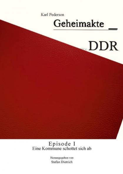 Geheimakte DDR - Episode I