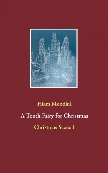 A Tooth Fairy for Christmas: Christmas Scene I