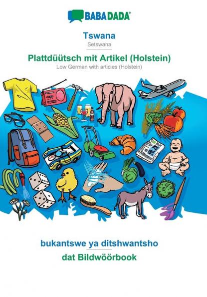 Tswana - Plattdüütsch mit Artikel (Holstein) bukantswe ya ditshwantsho