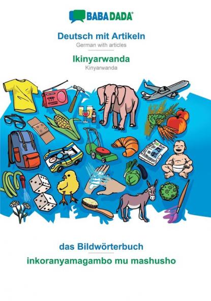 Deutsch mit Artikeln - Ikinyarwanda das Bildwörterbuch