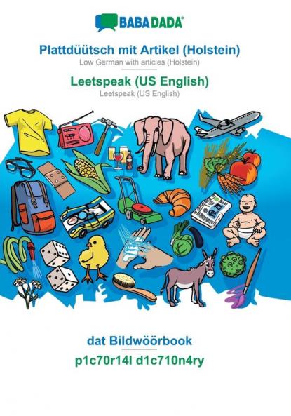 Plattdüütsch mit Artikel (Holstein) - Leetspeak (US English) dat Bildwöörbook