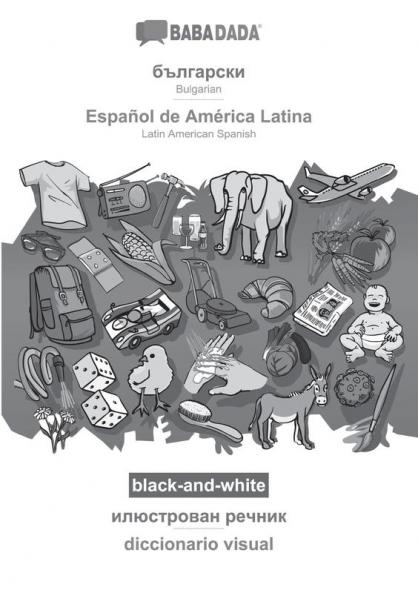 Bulgarian (in cyrillic script) - Español de América Latina visual dictionary BW