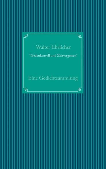Gedankenvoll und Zeitvergessen