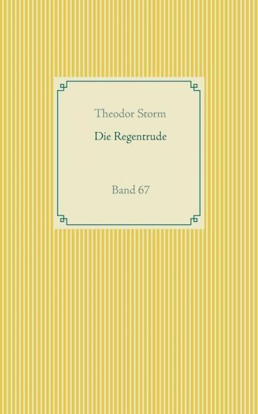 Die Regentrude: Band 67