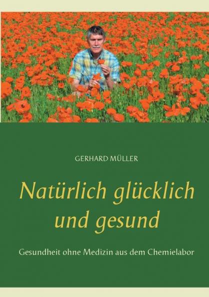 Natürlich glücklich und gesund