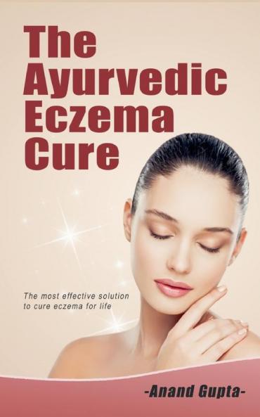 The Ayurvedic  Eczema Cure