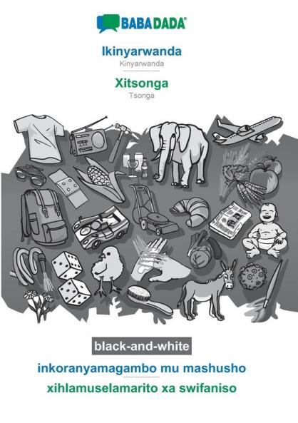 Ikinyarwanda - Xitsonga inkoranyamagambo mu mashusho BW