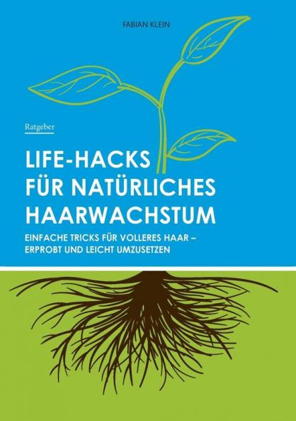 Life-Hacks f��r nat��rliches Haarwachstum