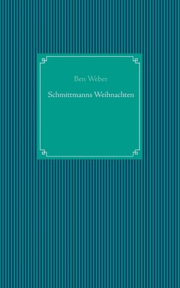 Schmittmanns Weihnachten