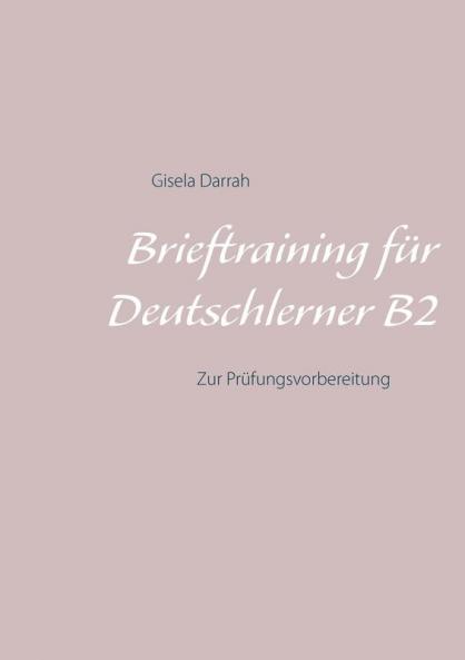 Brieftraining für Deutschlerner B2