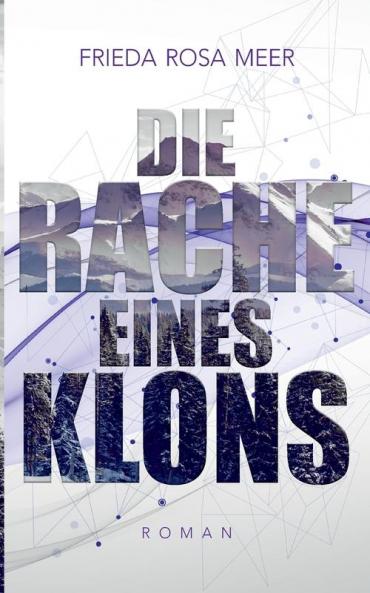 Die Rache eines Klons