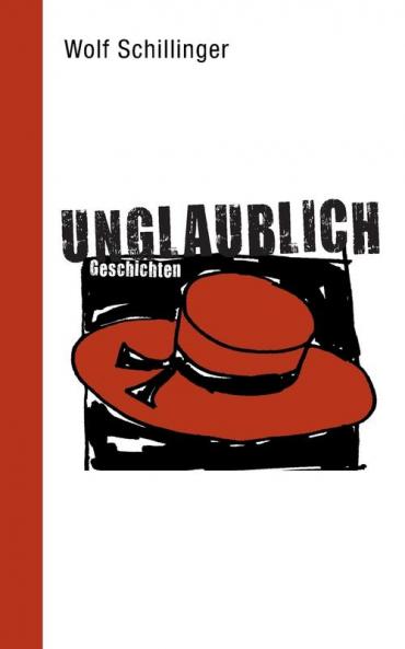 unglaublich