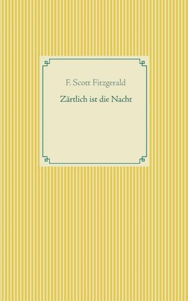 Zärtlich ist die Nacht