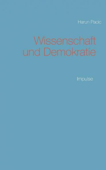 Wissenschaft und Demokratie