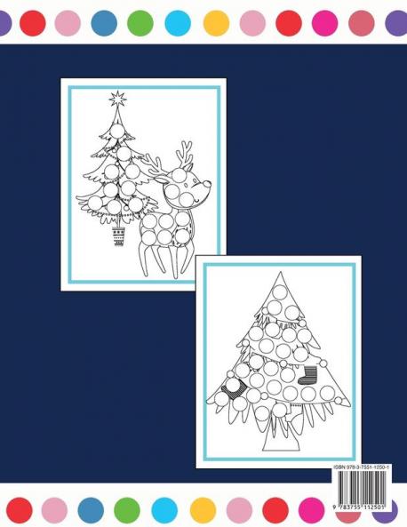 Dot Markers Activity Book Merry Christmas: Dot Marker For Kids Christmas Coloring Activity Book for Children Easy Guided BIG DOTS Do a dot page a day Gift For Kids Ages 1-3 2-4 3-5