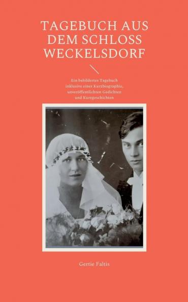 Tagebuch aus dem Schloss Weckelsdorf