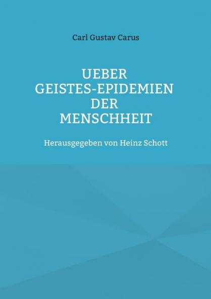 Ueber Geistes-Epidemien der Menschheit