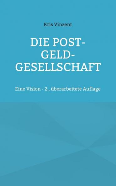 Die Post-Geld-Gesellschaft