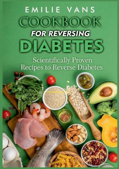 Cookbook For Reversing Diabetes