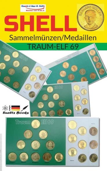 SHELL Sammelmünzen/Medaillen TRAUM-ELF 69