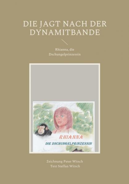 Die Jagt nach der Dynamitbande