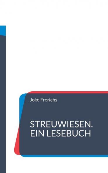 Streuwiesen. Ein Lesebuch