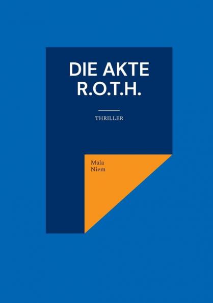 Die Akte R.O.T.H.