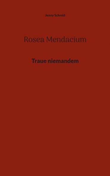 Rosea Mendacium